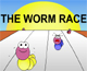 worm race
