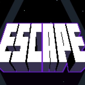 Escape.